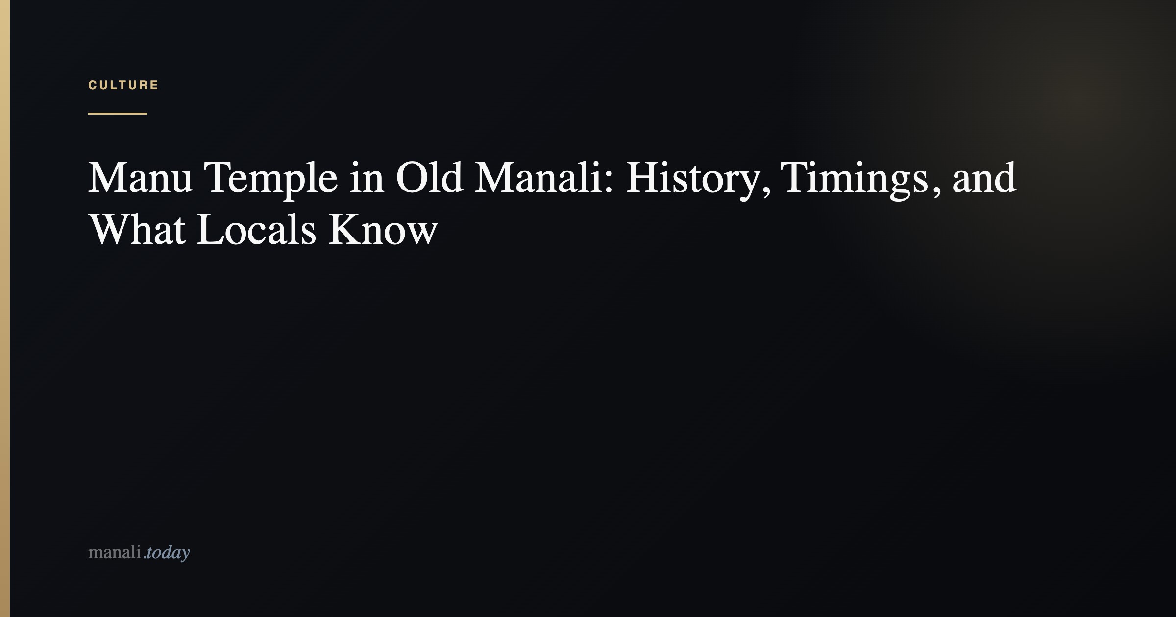 Manu Temple in Old Manali: History, Timings, and What Locals Know